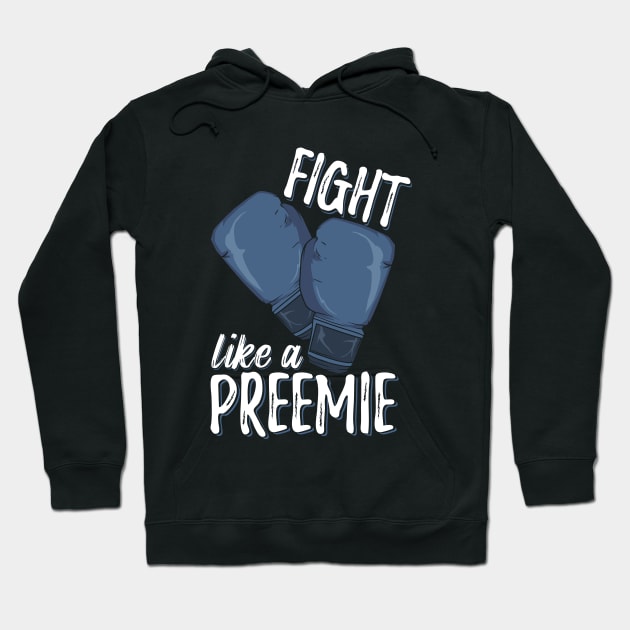 Fight Like A Preemie Hoodie by Dolde08